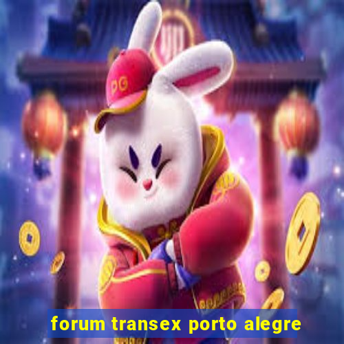 forum transex porto alegre